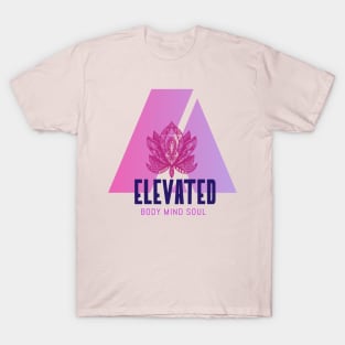 Elevated Body Mind Soul T-Shirt